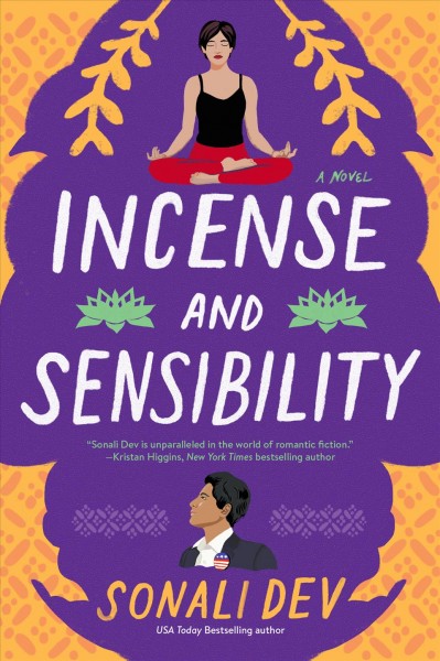 Incense and sensibility : a novel / Sonali Dev.