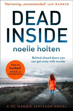 Dead inside / Noelle Holten.