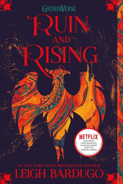 Ruin and Rising : v. 3 : The Grisha Trilogy / Leigh Bardugo.