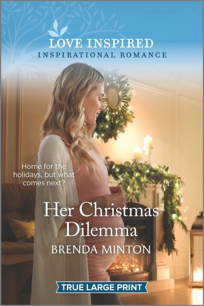 Her Christmas Dilemma : An Uplifting Inspirational Romance