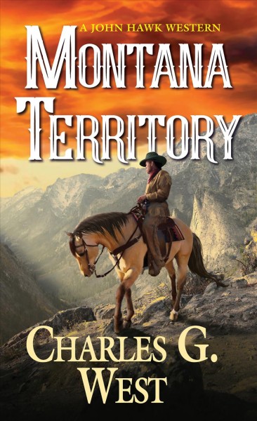 Montana territory / Charles G. West.