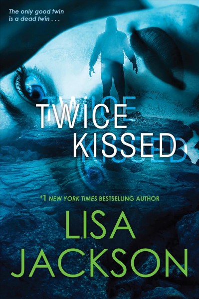 Twice kissed / Lisa Jackson.