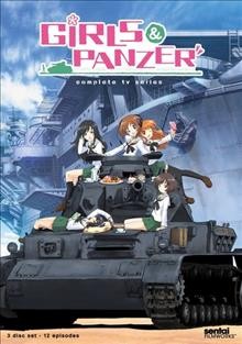 Girls & Panzer [videorecording] : complete TV series / director, Tsutomu Mizushima.