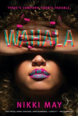 Wahala : a novel / Nikki May