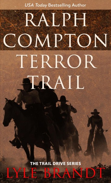 Ralph Compton terror trail / a Ralph Compton Western by Lyle Brandt.