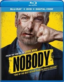 Nobody [videorecording] / directed by Ilya Naishuller.