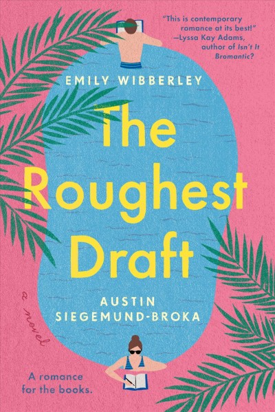 The roughest draft / Emily Wibberley & Austin Siegemund-Broka.