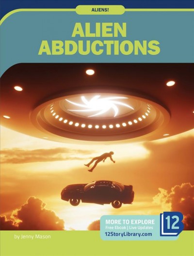 Alien abductions / by Jenny Mason.