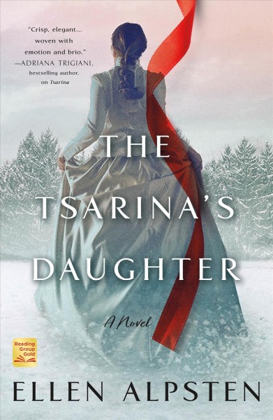 The tsarina's daughter : a novel / Ellen Alpsten.