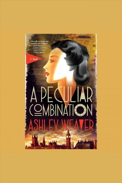 A peculiar combination : an Electra McDonnell novel [electronic resource] / Ashley Weaver.