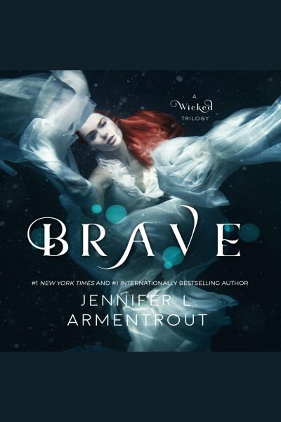 Brave [electronic resource] / Jennifer L. Armentrout.