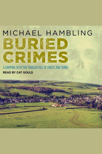 Buried crimes [electronic resource] / Michael Hambling.