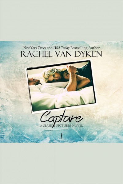 Capture [electronic resource] / Rachel Van Dyken.