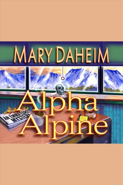 Alpha alpine [electronic resource] / Mary Daheim.