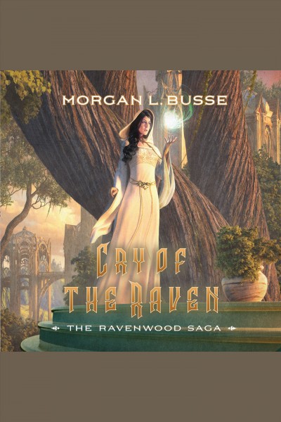 Cry of the raven [electronic resource] / Morgan L. Busse.