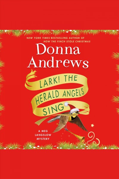Lark! the herald angels sing [electronic resource] / Donna Andrews.