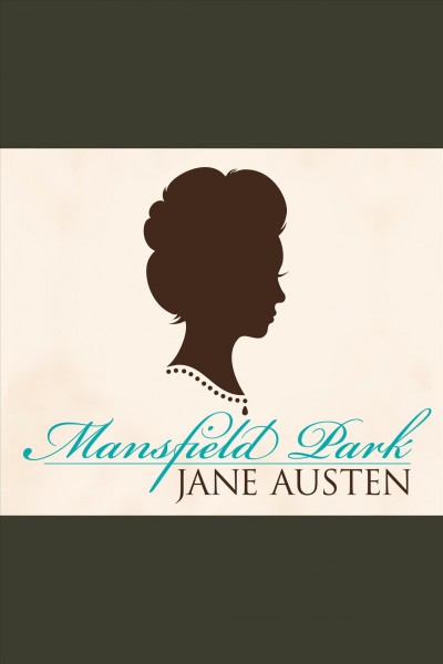 Mansfield Park [electronic resource] / Jane Austen.