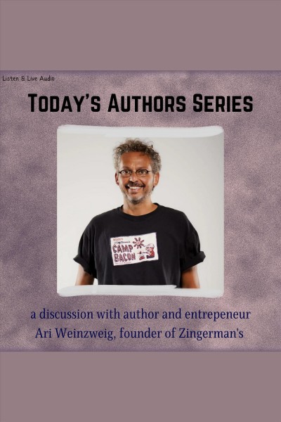 Ari Weinzweig, founder of Zingerman's [electronic resource].