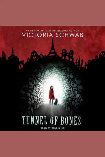 Tunnel of bones [electronic resource] / Victoria Schwab.