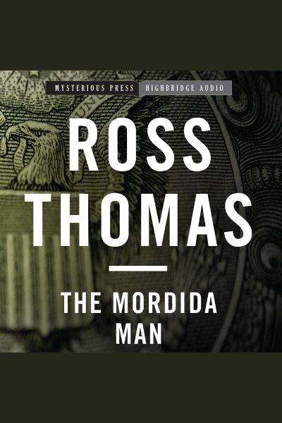 The Mordida man [electronic resource] / Ross Thomas.