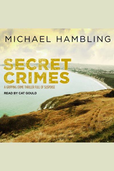 Secret crimes [electronic resource] / Michael Hambling.