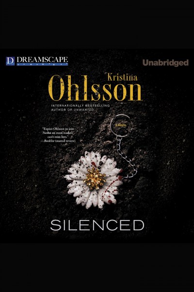Silenced [electronic resource] / Kristina Ohlsson.