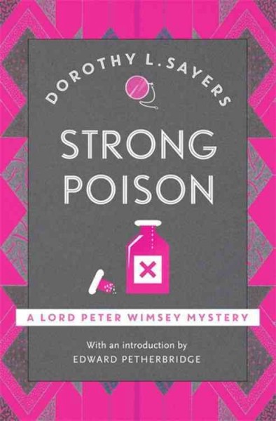 Strong poison / Dorothy L. Sayers ; with an introduction by Edward Petherbridge.