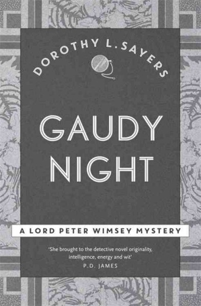Gaudy Night / Dorothy L. Sayers ; with an introduction by Dame Harriet Walter.
