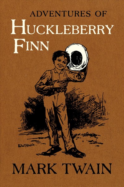 Adventures of Huckleberry Finn [electronic resource] : The Authoritative Text with Original Illustrations.