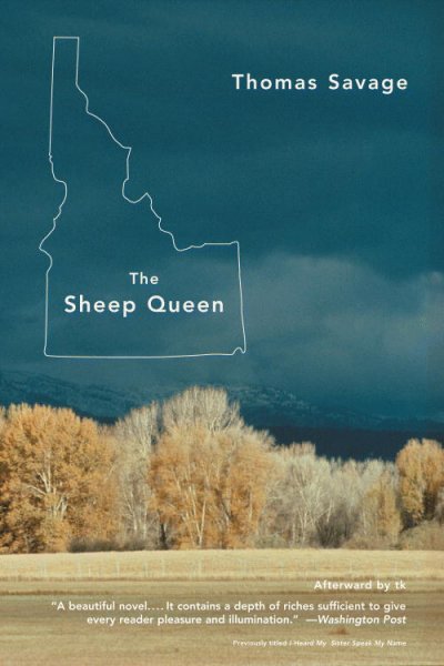 The sheep queen : a novel / by Thomas Savage.