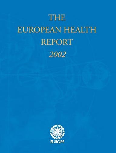 European Health Report 2002 [electronic resource].