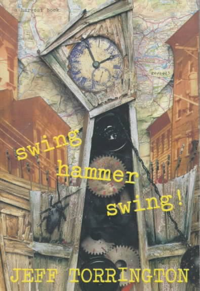 Swing hammer swing! / Jeff Torrington.