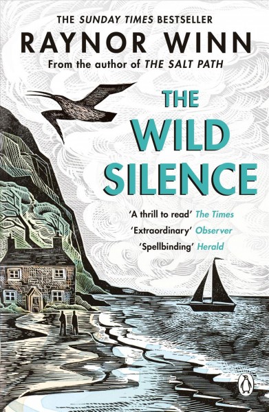 Wild silence / Raynor Winn.