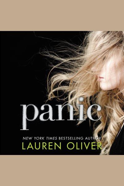 Panic [electronic resource] / Lauren Oliver.