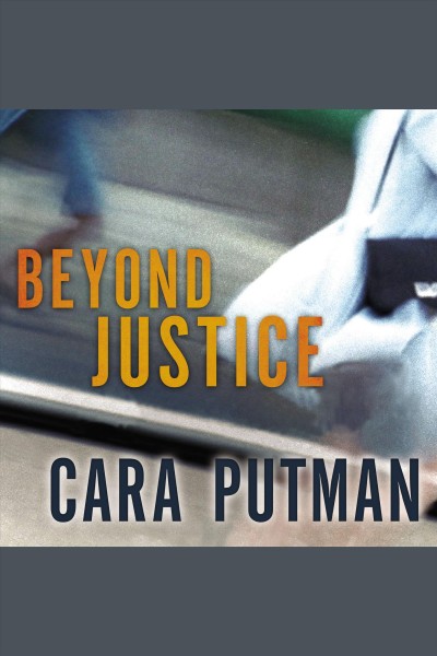 Beyond justice [electronic resource] / Cara Putman.
