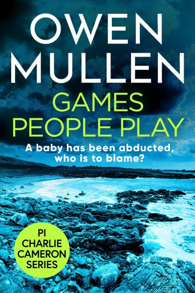 Games people play [electronic resource] / Owen Mullen.