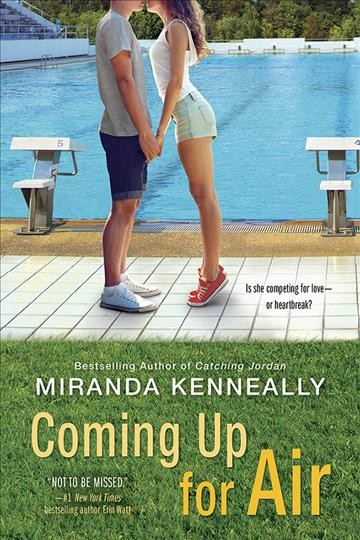 Coming up for air [electronic resource] / Miranda Kenneally.