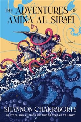The adventures of Amina al-Sirafi : a novel / Shannon Chakraborty.