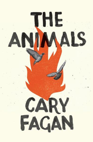 The animals / Cary Fagan.
