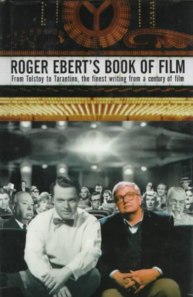 Roger Ebert's book of film / edited by Roger Ebert.