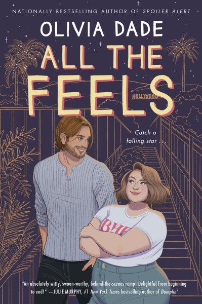 All the feels : a novel / Olivia Dade.