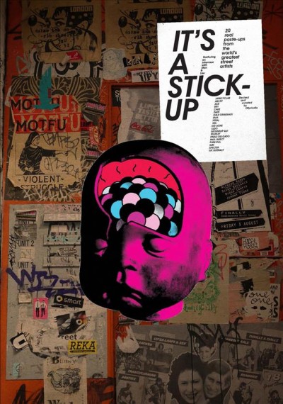 It's a stick-up / devised and curated by Oliver Walker aka Ollystudio ; text by Margherita Dessanay.