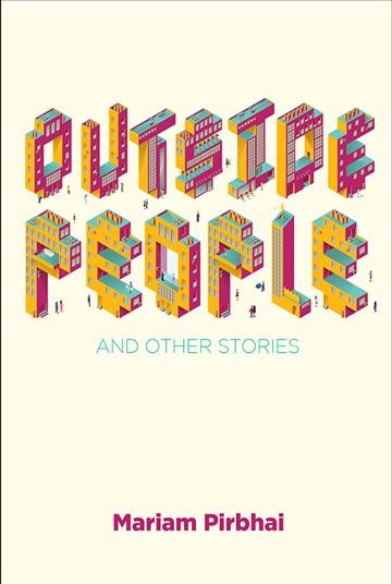 Outside people and other stories / Mariam Pirbhai.