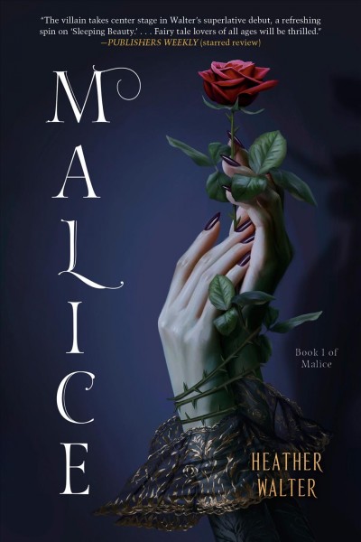 Malice / Heather Walter.