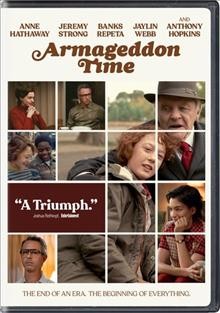 Armageddon time / produced by Marc Butan, James Gray, Anthony Katagas, Rodrigo Teixeira, Alan Terpins ; written and directed by James Gray.