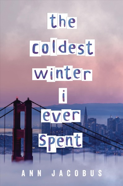 The coldest winter I ever spent / Ann Jacobus.
