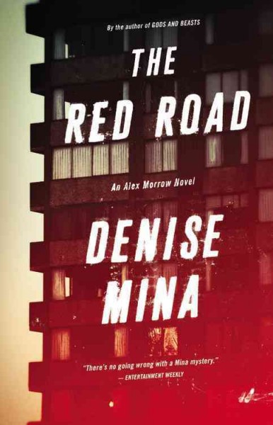 The red road : a novel / Denise Mina.
