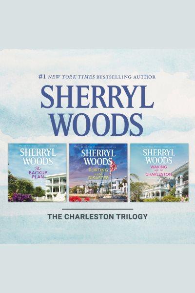 The Charleston Trilogy [electronic resource] / Sherryl Woods.