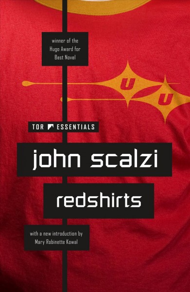 Redshirts / John Scalzi ; [introduction by Mary Robinette Kowal]. 