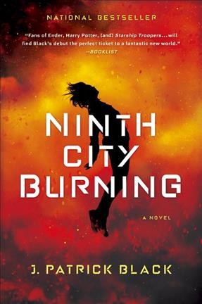 Ninth City burning / J. Patrick Black.